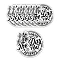 6 PCS Inspirational Stickers Mental Health Stickers Sensory Stickers Positive Affirmation Stickers for Laptop Computer Water Bottle Have The Day You Deserve Decals